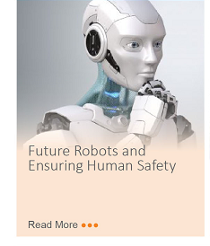Future Robots and Ensuring Human Safety